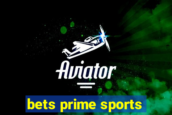 bets prime sports